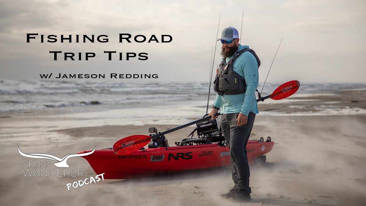 Tips for Fishing Road Trips w/ Jameson Redding